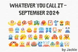 Whatever You Call It — September 2024