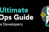 The Ultimate LiveOps Guide For Game Developers