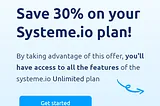 Save 30% on your Systeme.io plan today!