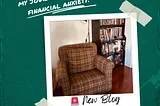 This is the story of how a chair helped me realize my financial anxiety.