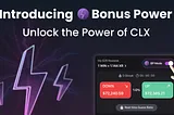 Introducing Bonus Power: Unlock the Power of CLX!