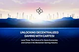 Mini-Series: Unlocking the Next Level of Decentralized Gaming with Cartesi