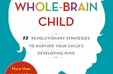 “The Whole-Brain Child”