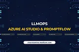 LLMOPS With Azure AI, PromptFlow, Bicep & GitHub Actions