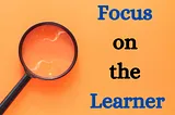 Focus on the Learner — help with CELTA Assignment One