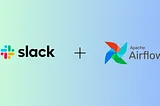 Integrating Slack with Airflow: Step-by-Step Guide to Setup Alerts