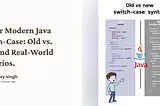 Master Modern Java Switch-Case: Old vs. New and Real-World Scenarios