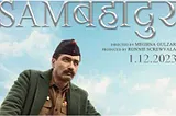 Hindi Movie — Sam Bahadur — biopic on India’s First Field Marshall Sam Manekshaw