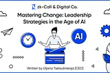 Mastering Change: Leadership Strategies in the Age of AI