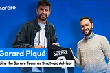 Gerard Piqué Joins the Sorare Team as Strategic Advisor