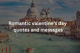 Beautiful Valentine’s Day quotes