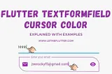 Flutter Textformfield Cursor Color