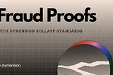 Introducing Fraud Proofs with Dymension RollApp Standards