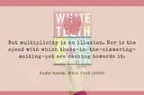 Z’s Book 2: White Teeth (2000) by Zadie Smith