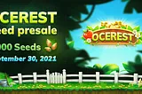 Ocerest will open SEED PRESALE on September 30th, 2021