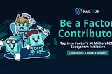 Join Factor’s New Contributor Program: Shaping the Future of DeFi Composability