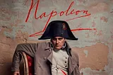 Napoleon by Ridley Scott — A Duel of Actors at the Heart of History