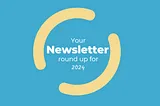 Newsletters you will love in 2024