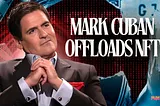 Mark Cuban Offloads NFT Collection Worth Over $100K Amid Gmail Account Hack