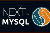 MySQL with NextJS 14