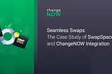 Case Study: Enhancing User Experience with SwapSpace and ChangeNOW
