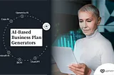 5 Best AI Business Plan Generators: Simplifying Your Business Strategy