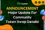 Announcement: Major Update for Deelance Community — Token Swap Details!