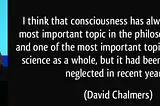 David Chalmers and the hard problem of consciousness