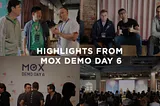 Highlights from MOX Demo Day 6