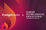 A promotional image of a red flame icon with the words “Firelight Media x Hawai’i International Film Festival, Presented by Halekulani.”