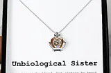 Unbiological Sister Necklace Gift With Message Card Present For Bestie / Stepsister / Bestfriend