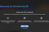 NotebookLM: Redefining Knowledge Management with AI-Driven Insights