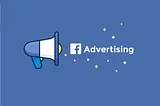 Why and How to Advertise Your Business on Facebook?