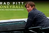 4 Lessons Learned From The Brad Pitt Movie “MONEYBALL”