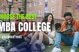 choose the best mba college in coimbatore