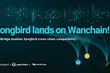 Wanchain x Songbird: A New Chapter in Cross-Chain DeFi