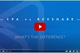 CPA vs. Revshare: What’s the Difference?