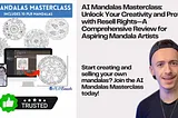 AI Mandalas Masterclass: Unlock Your Creativity and Profit with Resell Rights — A Comprehensive…