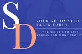 Your Automated Sales Force