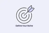 A Simple Way to Define Your Niche in 2 Minutes