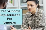 Free Window Replacement For Veterans