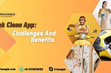 Gojek Clone App: Challenges And Benefits