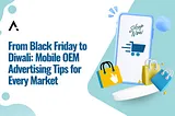 shopping season | mobile OEM ads | AVOW | Shopping App | Online Shopping App | App Marketing | App Growth | Mobile OEM Advertising | Marketing