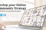 Free Webinar: Develop Your Online Community Strategy