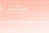 [Skypeople] Tron SR voting reward notice