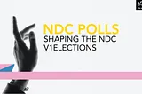 NDC Polls Results: Shaping the NDC Elections