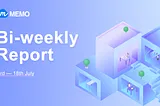 MemoLabs Bi-weekly Report (3rd — 18th July)