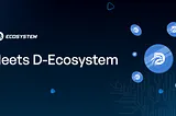 Inside the D-Ecosystem & Team Members