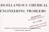 A section from the title page of a document reading ‘Miscellaneous chemical engineering problems: Summary technical report of the National Defense Research Committee, Office of Scientific Research and Development, Vannevar Bush, President.’ It is rubber-stamped ‘DECLASSIFIED By authority Secretary of Defense memo 2 August 1960 LIBRARY OF CONGRESS Sep 22 1960.’