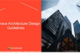 Dynatrace Architecture Design Guidelines